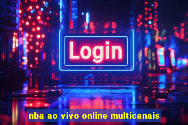 nba ao vivo online multicanais